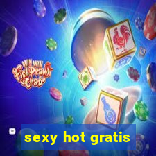 sexy hot gratis