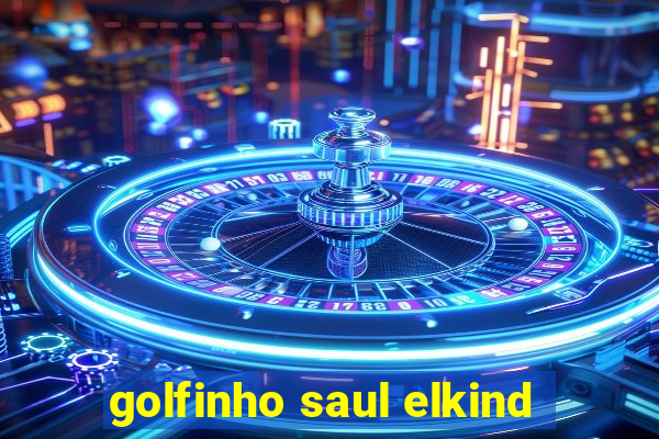 golfinho saul elkind