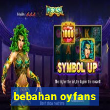 bebahan oyfans