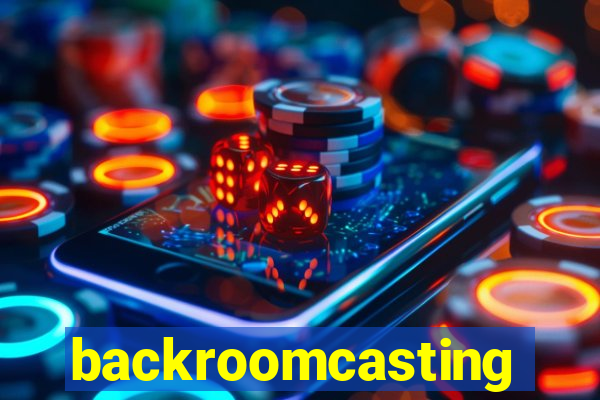 backroomcasting