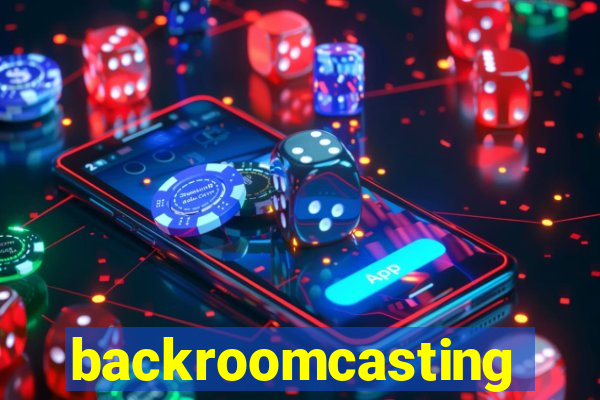 backroomcasting
