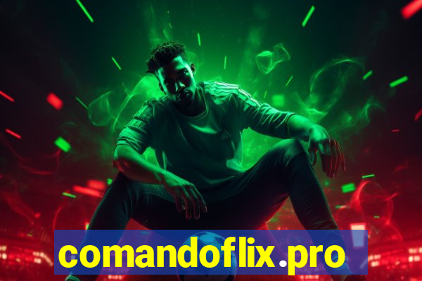 comandoflix.pro