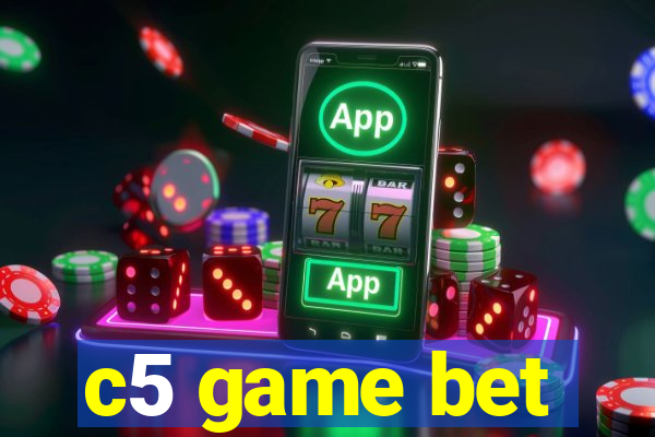 c5 game bet