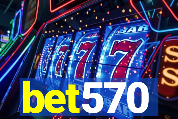 bet570
