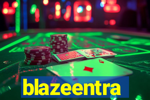 blazeentra
