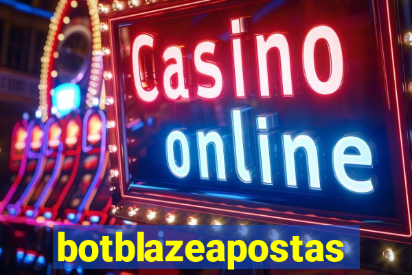 botblazeapostas