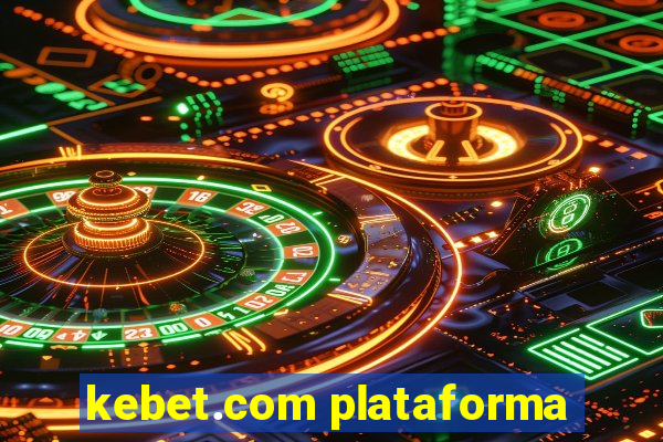 kebet.com plataforma