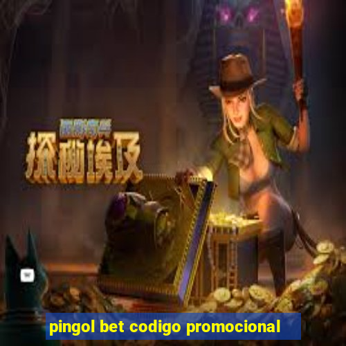 pingol bet codigo promocional
