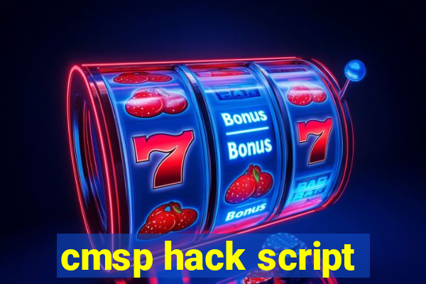 cmsp hack script