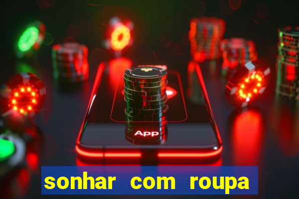 sonhar com roupa íntima feminina