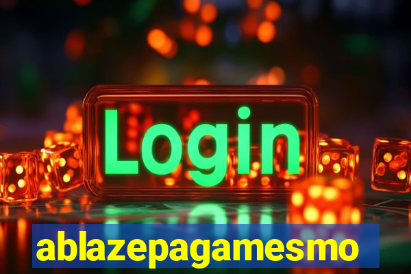 ablazepagamesmo
