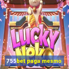 755bet paga mesmo