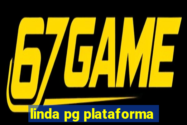 linda pg plataforma