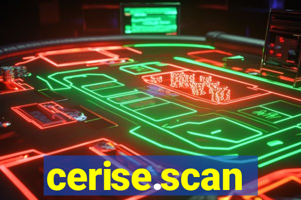 cerise.scan