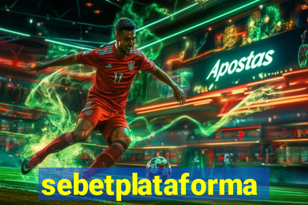 sebetplataforma