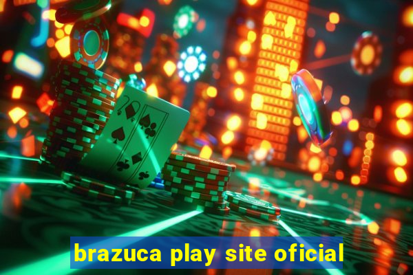 brazuca play site oficial