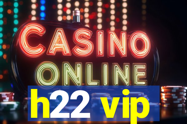 h22 vip