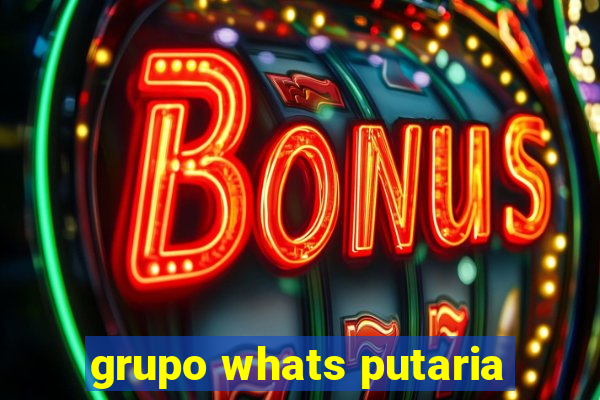 grupo whats putaria