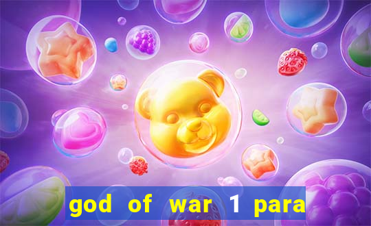 god of war 1 para pc sem emulador