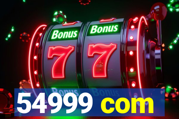 54999 com