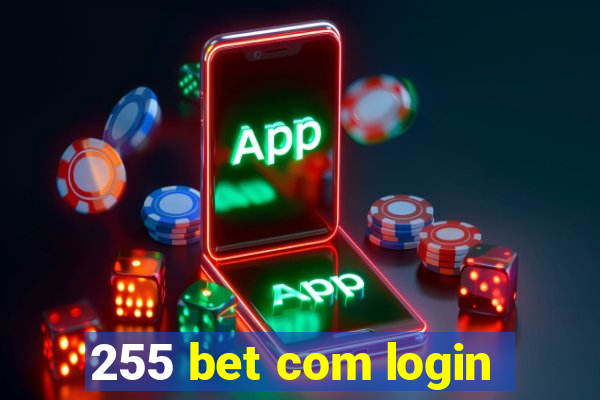 255 bet com login