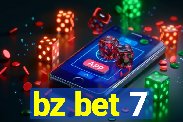 bz bet 7
