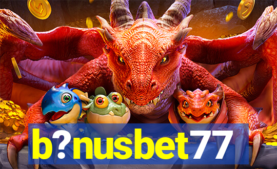 b?nusbet77