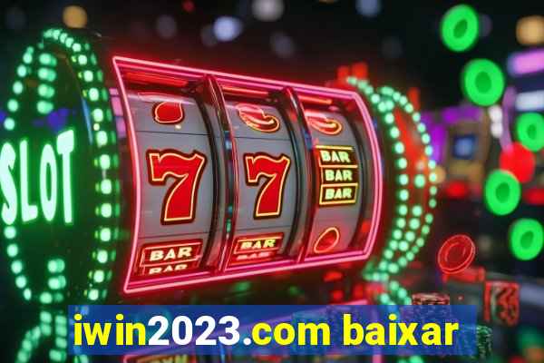 iwin2023.com baixar