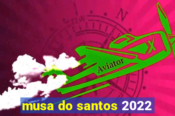 musa do santos 2022