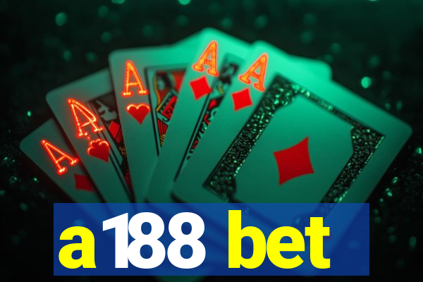a188 bet
