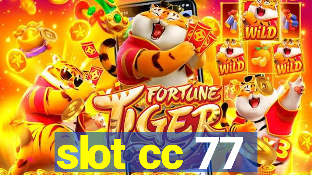 slot cc 77