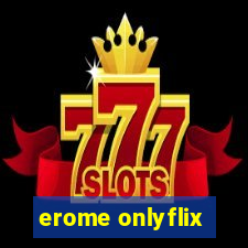 erome onlyflix