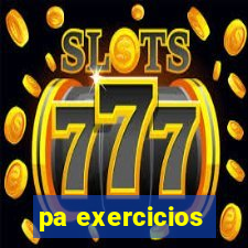pa exercicios
