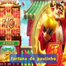 fortuna de paulinho roupa nova