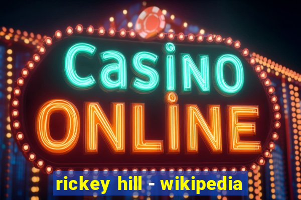 rickey hill - wikipedia