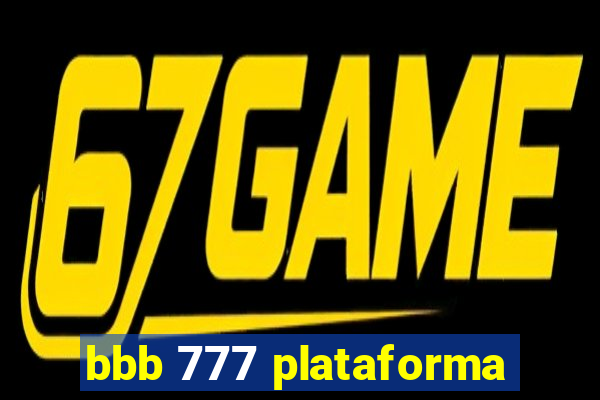 bbb 777 plataforma