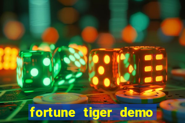 fortune tiger demo dinheiro infinito