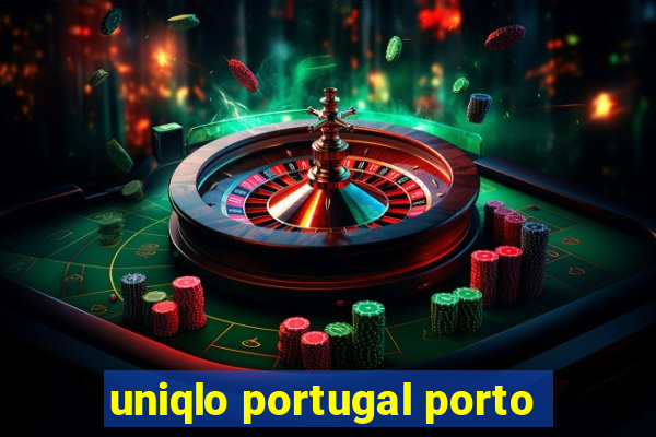 uniqlo portugal porto