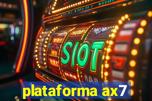 plataforma ax7