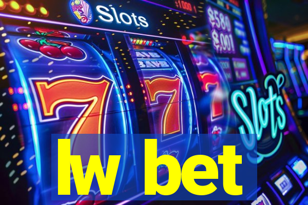 lw bet