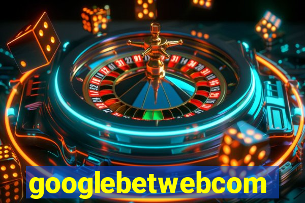 googlebetwebcom