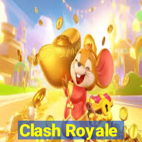 Clash Royale