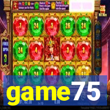 game75