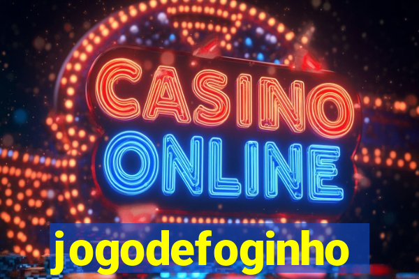 jogodefoginho