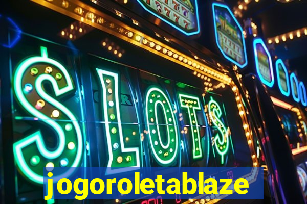 jogoroletablaze