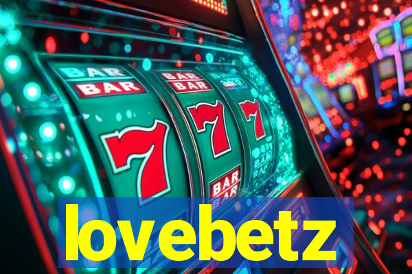 lovebetz