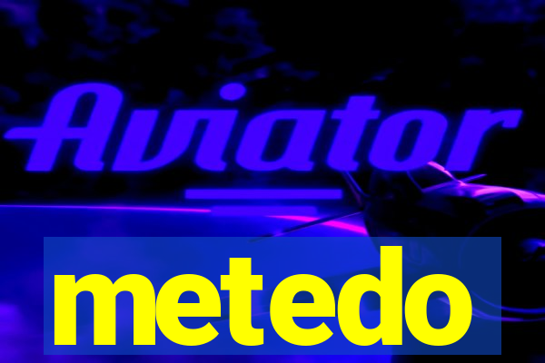 metedo