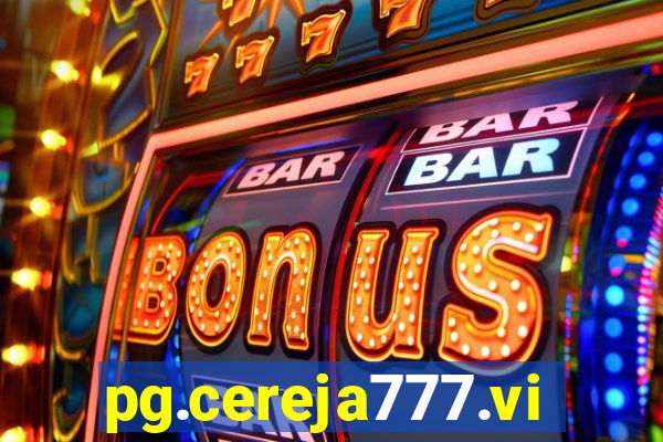 pg.cereja777.vip