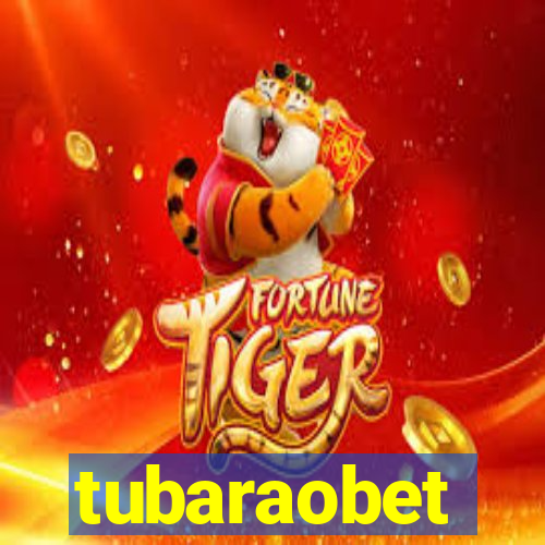 tubaraobet