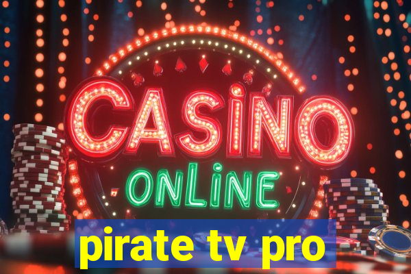 pirate tv pro